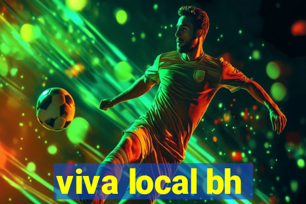 viva local bh