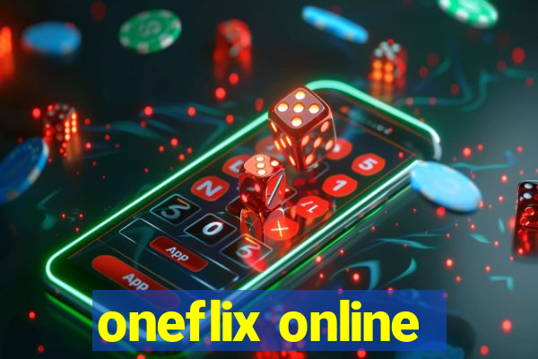 oneflix online