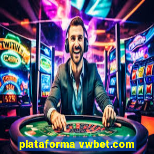 plataforma vwbet.com