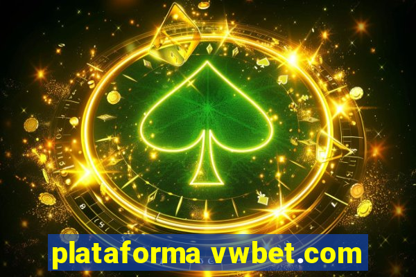 plataforma vwbet.com