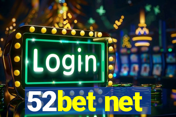 52bet net