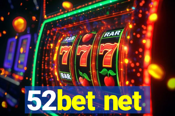 52bet net