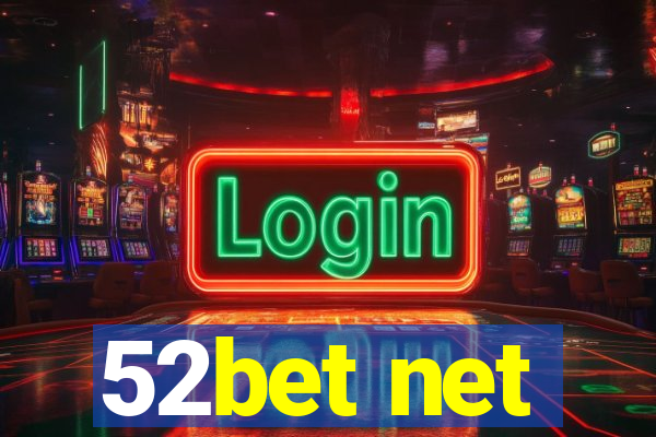 52bet net