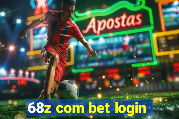 68z com bet login