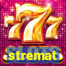 stremat