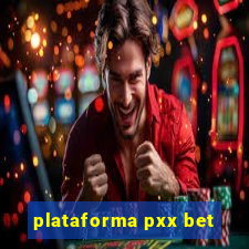 plataforma pxx bet