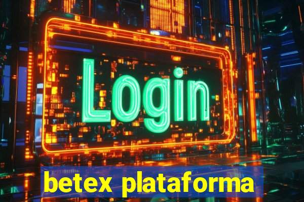 betex plataforma