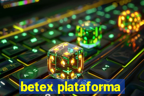 betex plataforma