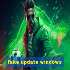 fake update windows