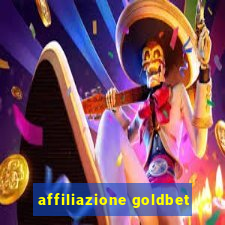 affiliazione goldbet