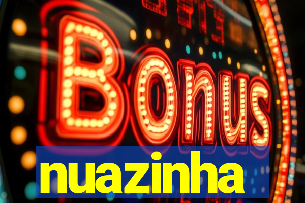 nuazinha