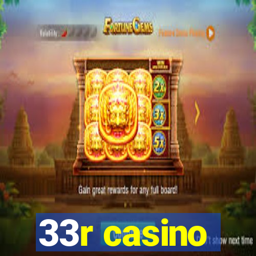 33r casino