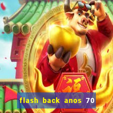 flash back anos 70 80 90 download gratis