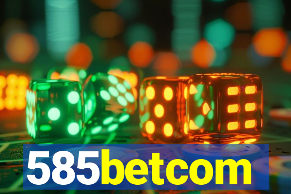 585betcom