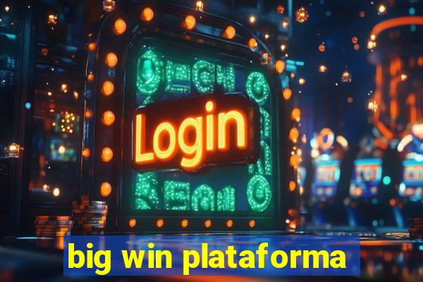 big win plataforma