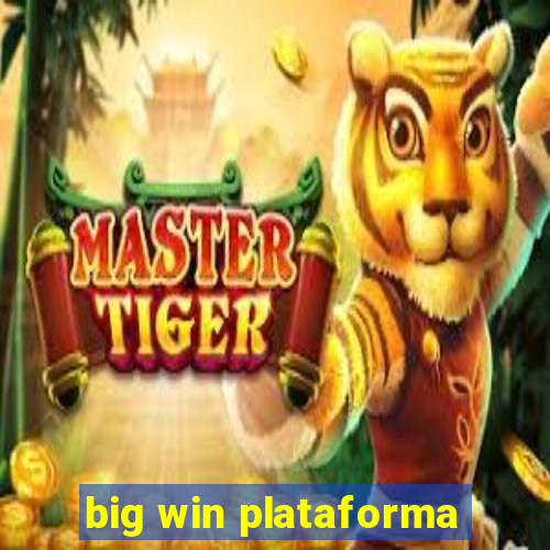 big win plataforma