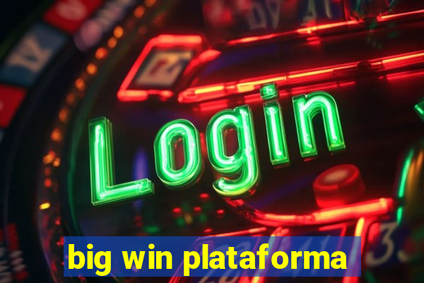 big win plataforma