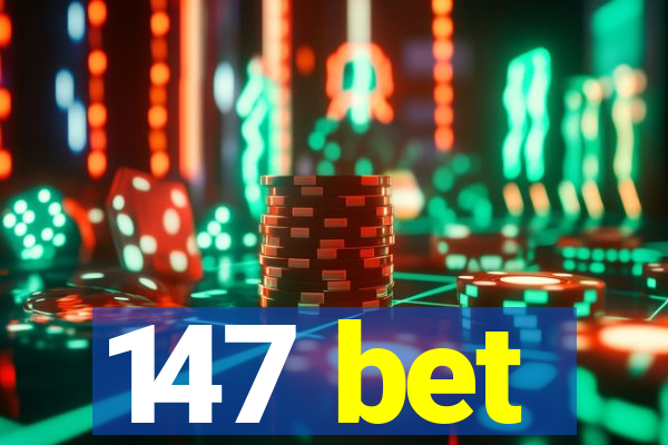 147 bet