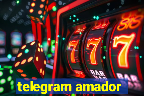 telegram amador