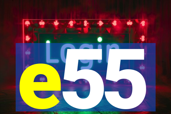 e55