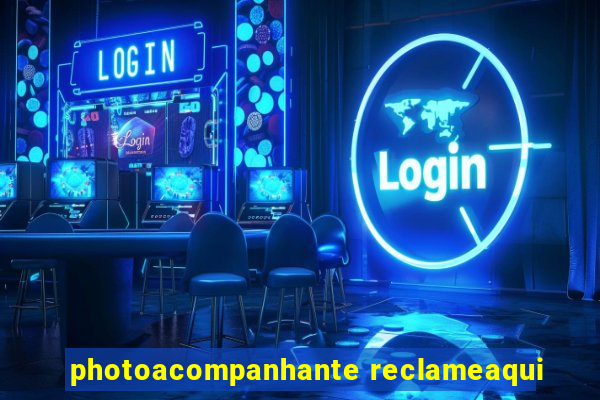 photoacompanhante reclameaqui