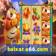 baixar e66.com