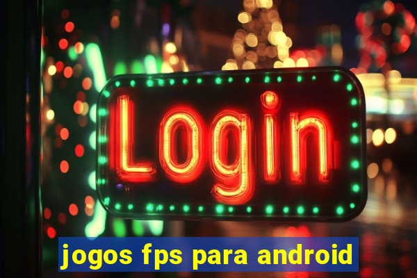 jogos fps para android