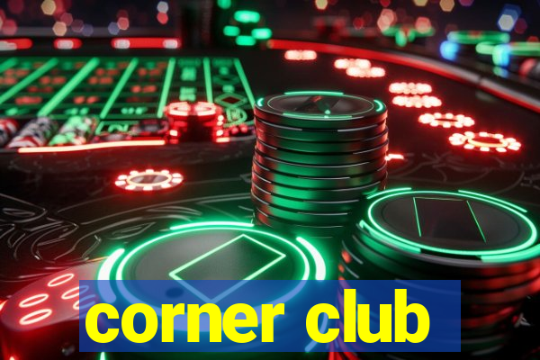 corner club