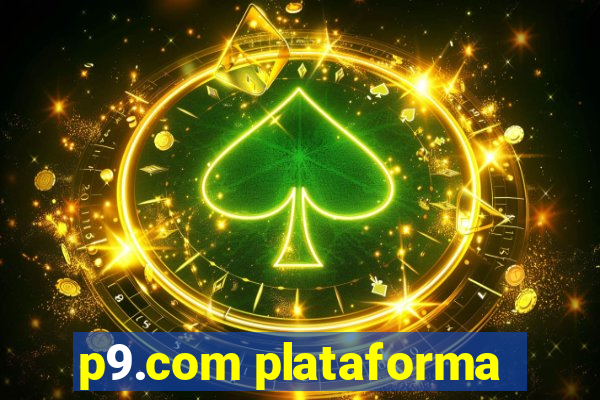 p9.com plataforma