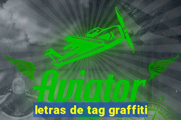 letras de tag graffiti