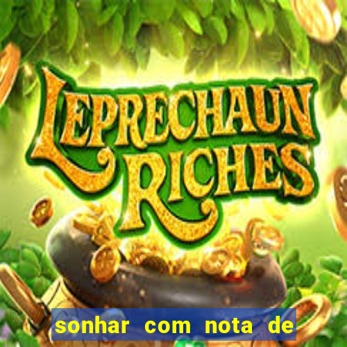 sonhar com nota de 5 reais jogo do bicho