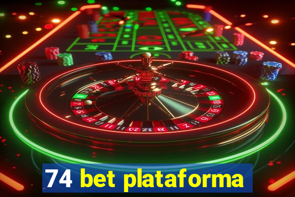 74 bet plataforma