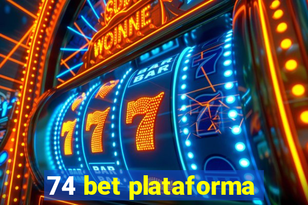 74 bet plataforma