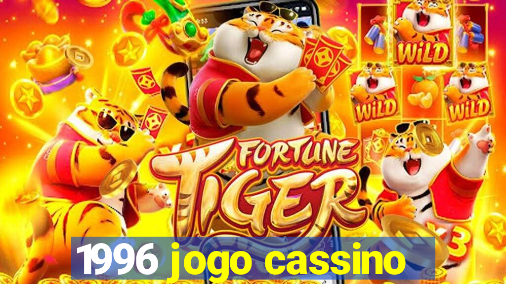 1996 jogo cassino