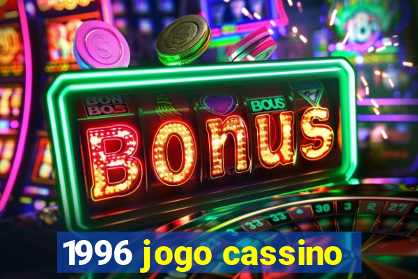 1996 jogo cassino