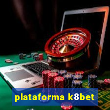 plataforma k8bet