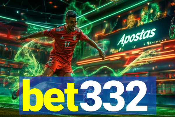 bet332