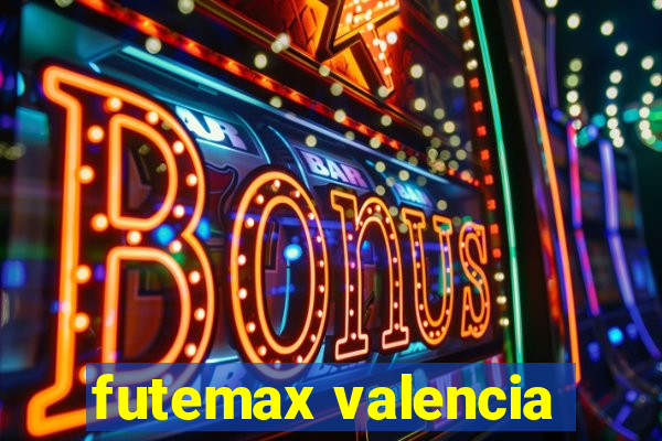 futemax valencia