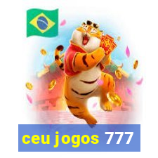 ceu jogos 777