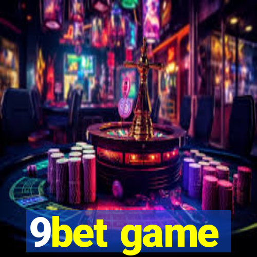 9bet game