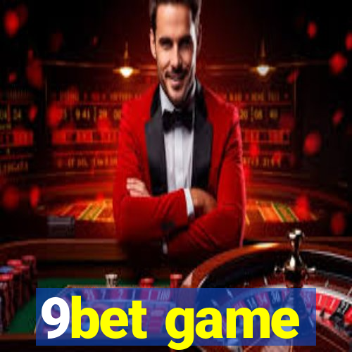 9bet game