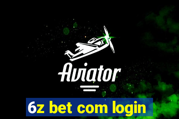 6z bet com login