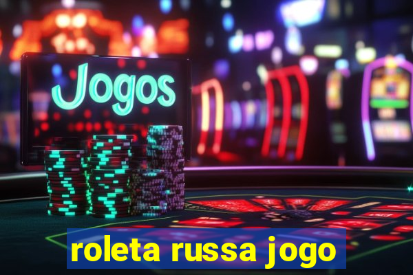 roleta russa jogo