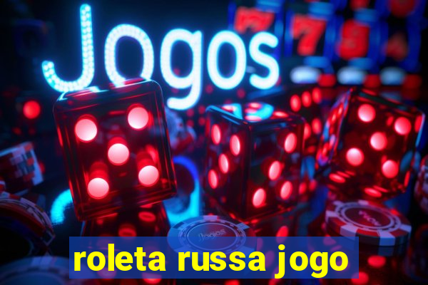 roleta russa jogo