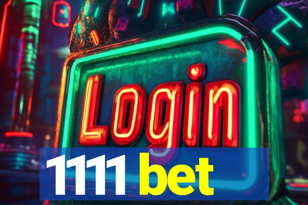 1111 bet