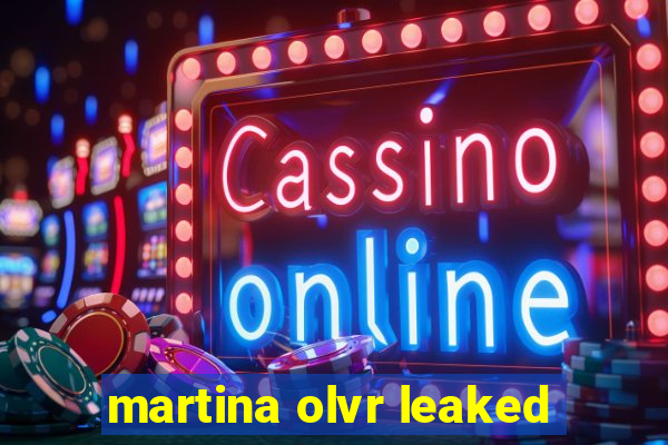 martina olvr leaked