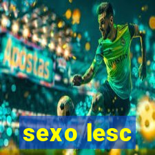 sexo lesc