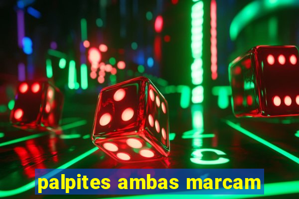 palpites ambas marcam