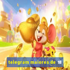 telegram maiores de 18