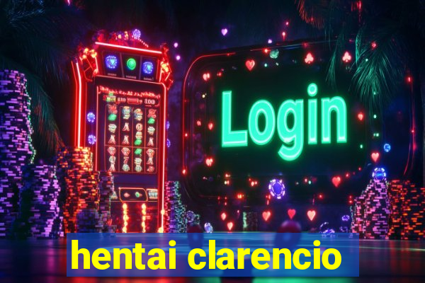 hentai clarencio